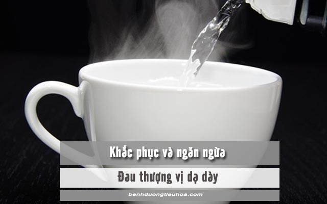 khắc phục đau thượng vị dạ dày