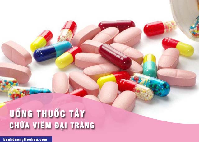 nên uống thuốc Tây khi bị viêm đại tràng