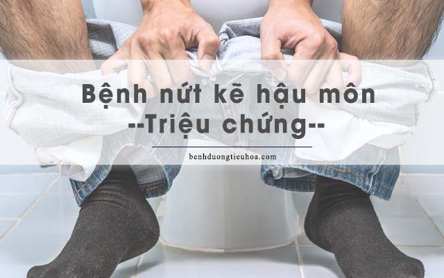 triệu chứng của nứt hậu môn