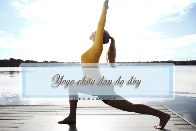 tập yoga chữa đau dạ dày