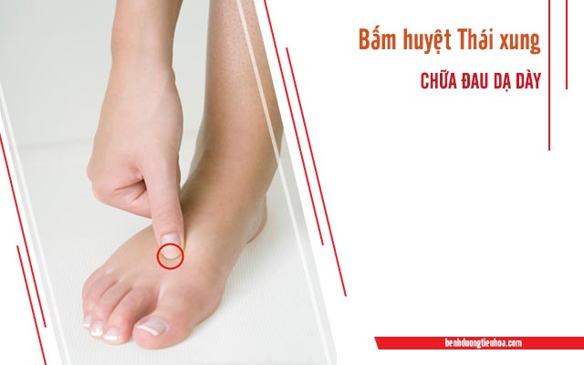 bấm huyệt thái xung chữa đau dạ dày