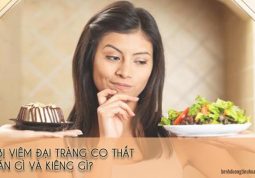 bệnh đại tràng co thắt nên ăn gì và không nên ăn gì