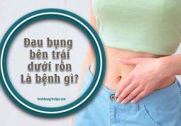 bụng bị đau ở vùng bên trái dưới rốn