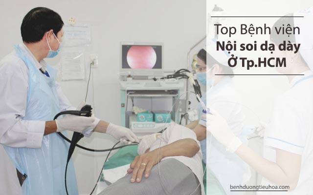 nội soi dạ dày ở bệnh viện nào tại Tp.HCM