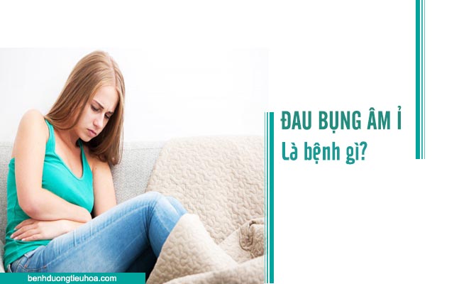 đau bụng âm ỉ là dấu hiệu của bệnh