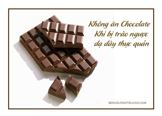 trào ngược dạ dày thực quản cần kiêng ăn chocolate