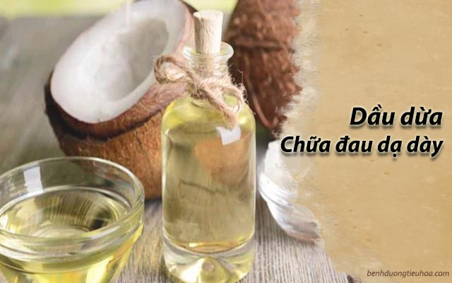 cách chữa đau dạ dày bằng dầu dừa