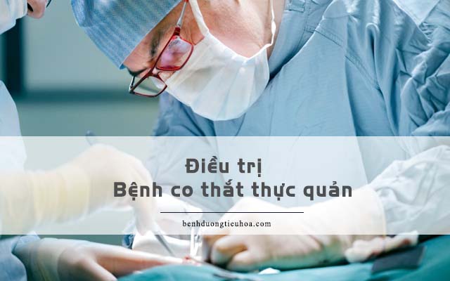 cách điều trị bệnh co thắt thực quản