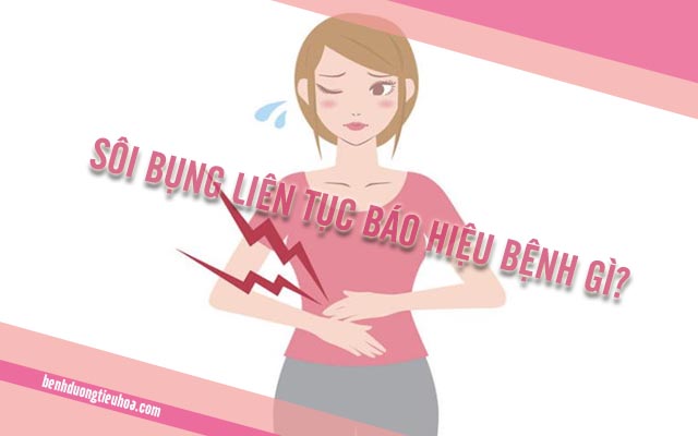 bị sôi bụng liên tục là bệnh gì