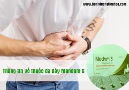 Thuốc dạ dày Mondom S có tốt không?