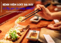 Bệnh viêm loét dạ dày có lây qua ăn uống không?