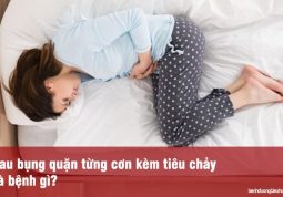 đau bụng quặn và tiêu chảy là dấu hiệu bệnh gì