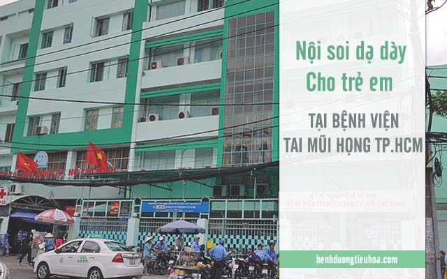 địa chỉ nội soi dạ dày cho trẻ em