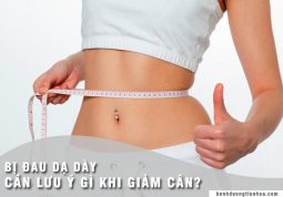 lưu ý khi giảm cân đối với người đau dạ dày