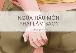 bị ngứa hậu môn phải làm sao