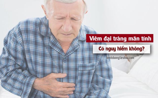 sự nguy hiểm của viêm đại tràng mãn tính