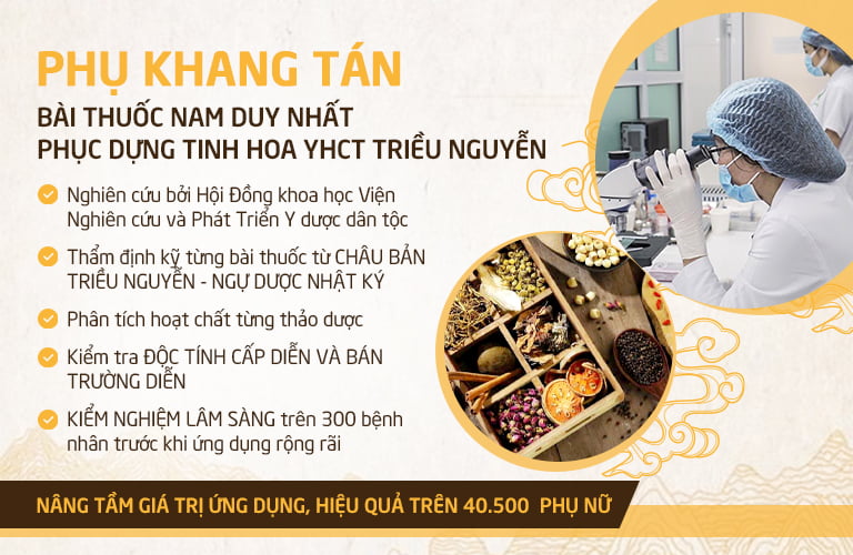 Phụ Khang Tán được nghiên cứu kiểm nghiệm kỹ lưỡng